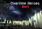 Overtime Heroes Exit 8 Ocean Of Games