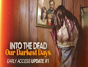 Into the Dead Our Darkest Days oceanofgames